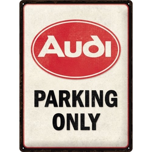 Audi - Parking Only